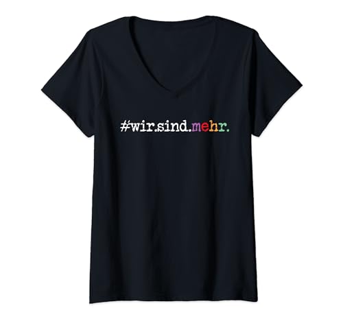 Damen Statement Wir sind mehr! gegen Rechts für Demokratie T-Shirt mit V-Ausschnitt von Toleranz Rechtsstaat Gerechtigkeit stärken Design
