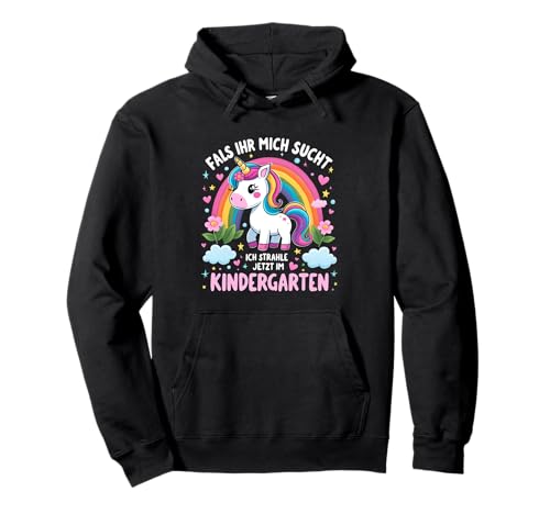 Süßes Kindergarten Einhorn Mädchen Tochter Erster Tag KiGa Pullover Hoodie von Tolle Einschulungsshirts Für Jungen Und Mädchen