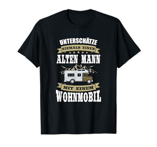 Herren Alter Mann Mit Wohnmobil Camping Hobby Geburtstag Herren T-Shirt von Tolle Geschenke Für Leidenschaftliche Camper