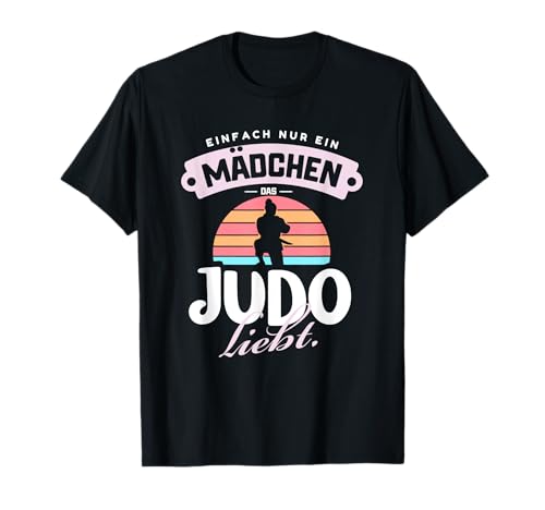 Nur ein Mädchen Judo Geburtstag Sport Mann Frau Tochter T-Shirt von Tolle Judo & Sport Trainer Geschenkideen Co.