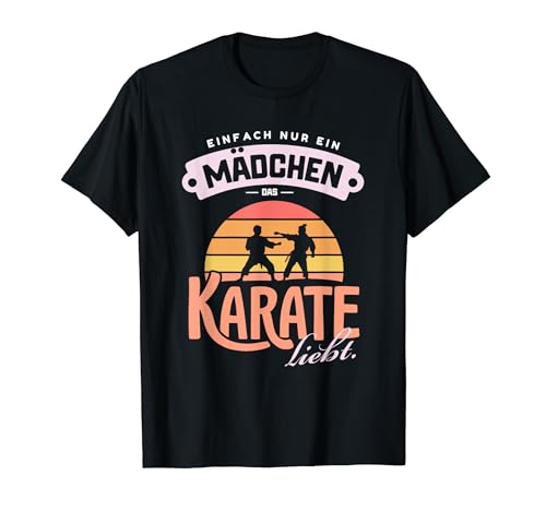 Nur ein Mädchen Karate Liebe Geburtstag Wettkampf Tochter T-Shirt von Tolle Karate & Sport Trainer Geschenkideen Co.