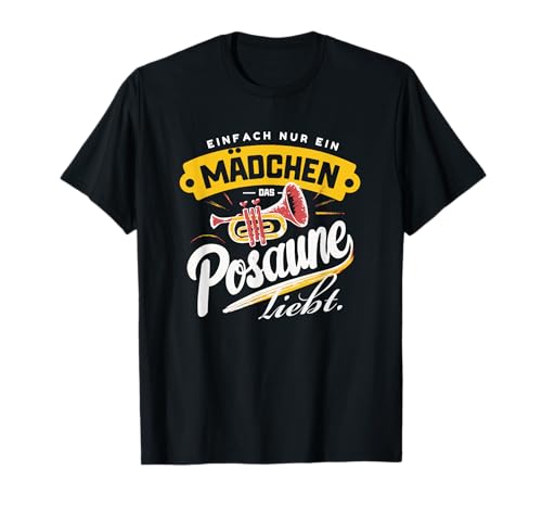 Nur ein Mädchen Posaune Musikschülerin Blasmusik Danke T-Shirt von Tolle Posaune & Musik Geschenkideen Co.