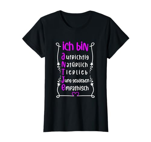 Für die beste Schwester oder beste Mama - Ich bin Antje T-Shirt von Toller Mensch mit Name und Eigenschaften