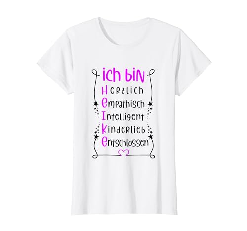 Für die beste Schwester oder beste Mama - Ich bin Heike T-Shirt von Toller Mensch mit Name und Eigenschaften