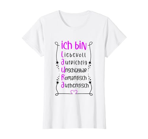 Für die beste Schwester oder beste Mama - Ich bin Laura T-Shirt von Toller Mensch mit Name und Eigenschaften