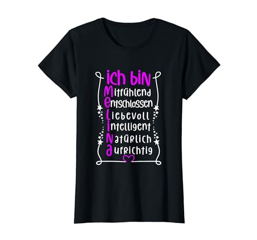 Für die beste Schwester oder beste Mama - Ich bin Melina T-Shirt von Toller Mensch mit Name und Eigenschaften