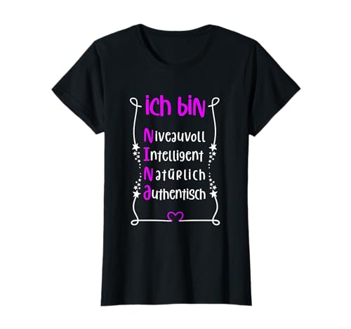 Für die beste Schwester oder beste Mama - Ich bin Nina T-Shirt von Toller Mensch mit Name und Eigenschaften