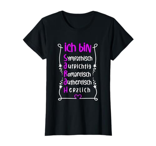 Für die beste Schwester oder beste Mama - Ich bin Sarah T-Shirt von Toller Mensch mit Name und Eigenschaften