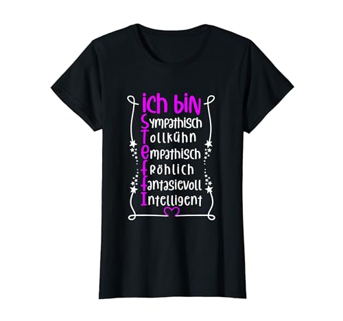 Für die beste Schwester oder beste Mama - Ich bin Steffi T-Shirt von Toller Mensch mit Name und Eigenschaften