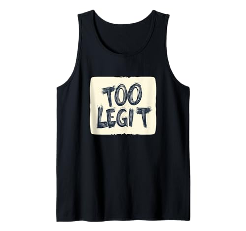 Too Legit Statement für Jungen und Mädchen Tank Top Too Legit Statement für Jungen und Mädchen Tank Top von Too Legit Outfit