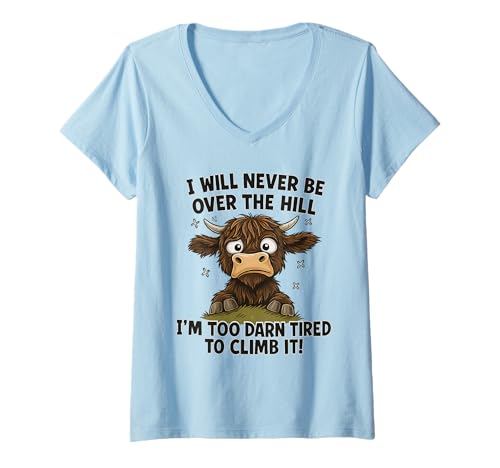 Damen Lustiger Over The Hill Tired Highland Cow Humor T-Shirt mit V-Ausschnitt Damen Lustiger Over The Hill Tired Highland Cow Humor T-Shirt mit V-Ausschnitt von Too Tired To Climb It Highland Cow Birthday Humor