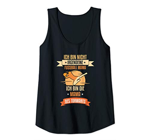 Damen Ich bin nicht irgendeine Mama, ich bin die Mtter de Torwarts Tank Top von Torwart Keeper Torsteher Torhüter Geschenke