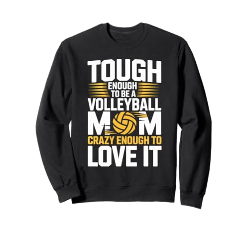 Hart genug, um eine Volleyball-Mama zu Sein, verrückt genug, um es zu lieben Sweatshirt Hart genug, um eine Volleyball-Mama zu Sein, verrückt genug, um es zu lieben Sweatshirt von Tough Volleyball Mom Crazy Love Gear