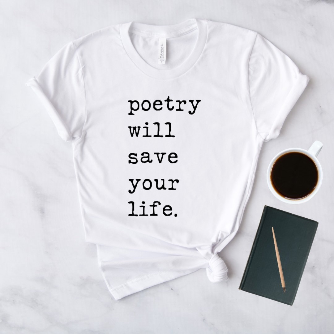Poetry Will Save Your Life - Kurzarm Unisex T-Shirt Poetry Will Save Your Life - Kurzarm Unisex T-Shirt von TourDeBookshop