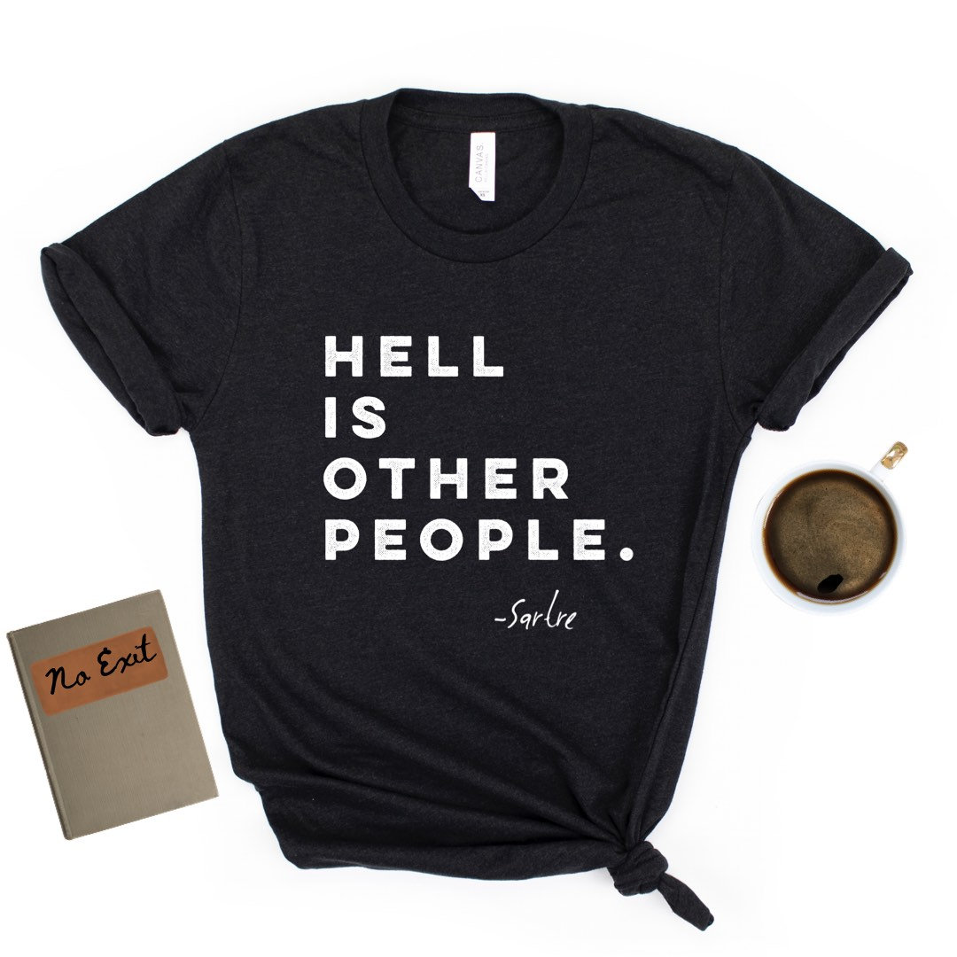 Zur Hölle Sind Andere Leute - Sartre Kurzarm Unisex T-Shirt Zur Hölle Sind Andere Leute - Sartre Kurzarm Unisex T-Shirt von TourDeBookshop