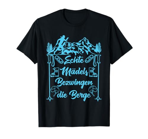 Skitouren Echte Mädchen Bezwingen die Berge Mädchen T-Shirt von Tourenski Geschenk Ski Tour Skibergsteigen Skiing