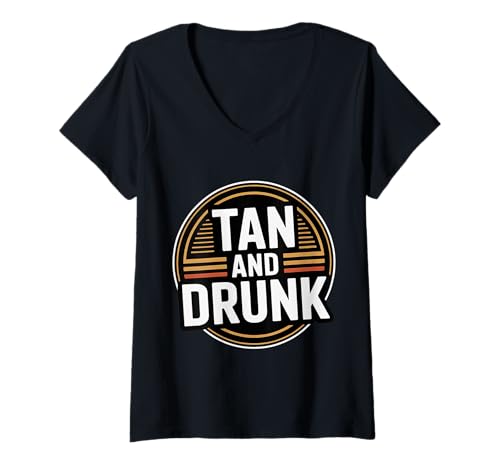 Damen Tan and Drunk Party Clubbing Urlaub Strand |- T-Shirt mit V-Ausschnitt von Tourist betrunkener Urlaub