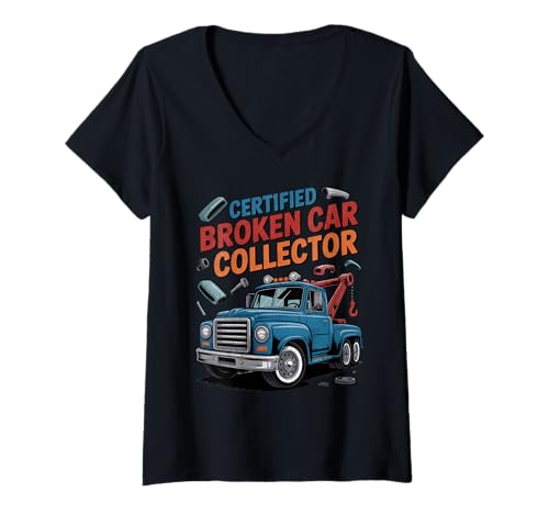 Damen Funny Tow Truck Driver Certified Broken Car Collector T-Shirt mit V-Ausschnitt Damen Funny Tow Truck Driver Certified Broken Car Collector T-Shirt mit V-Ausschnitt von Tow Truck Apparel For Auto Mechanics Gifts
