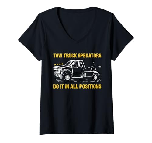 Damen Abschleppwagenbetreiber tun es in Allen Positionen, Abschleppwagenfahrer T-Shirt mit V-Ausschnitt von Tow Truck Driver Operator Tow Trucker Present
