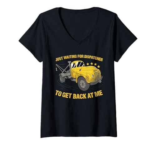 Damen Ich warte nur darauf, DASS der Dispatcher zu Mir zurückkommt, Abschleppwagen T-Shirt mit V-Ausschnitt Damen Ich warte nur darauf, DASS der Dispatcher zu Mir zurückkommt, Abschleppwagen T-Shirt mit V-Ausschnitt von Tow Truck Driver Operator Tow Trucker Present