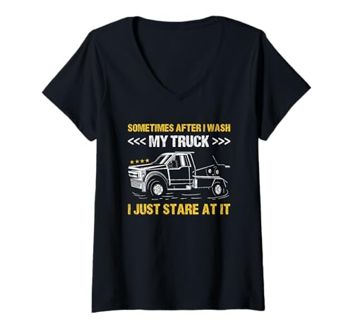 Damen Sometimes After I Wash My Truck I Just Stare at It Abschleppwagen T-Shirt mit V-Ausschnitt von Tow Truck Driver Operator Tow Trucker Present