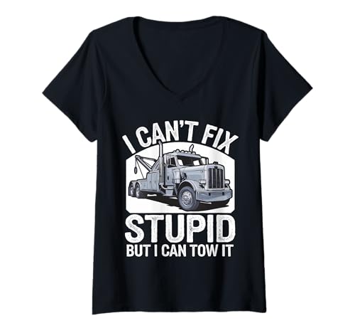Damen Abschleppwagen I Can'T Fix Stupid But I Can Tow It T-Shirt mit V-Ausschnitt von Tow Truck Driver Wrecker Breakdown Truck