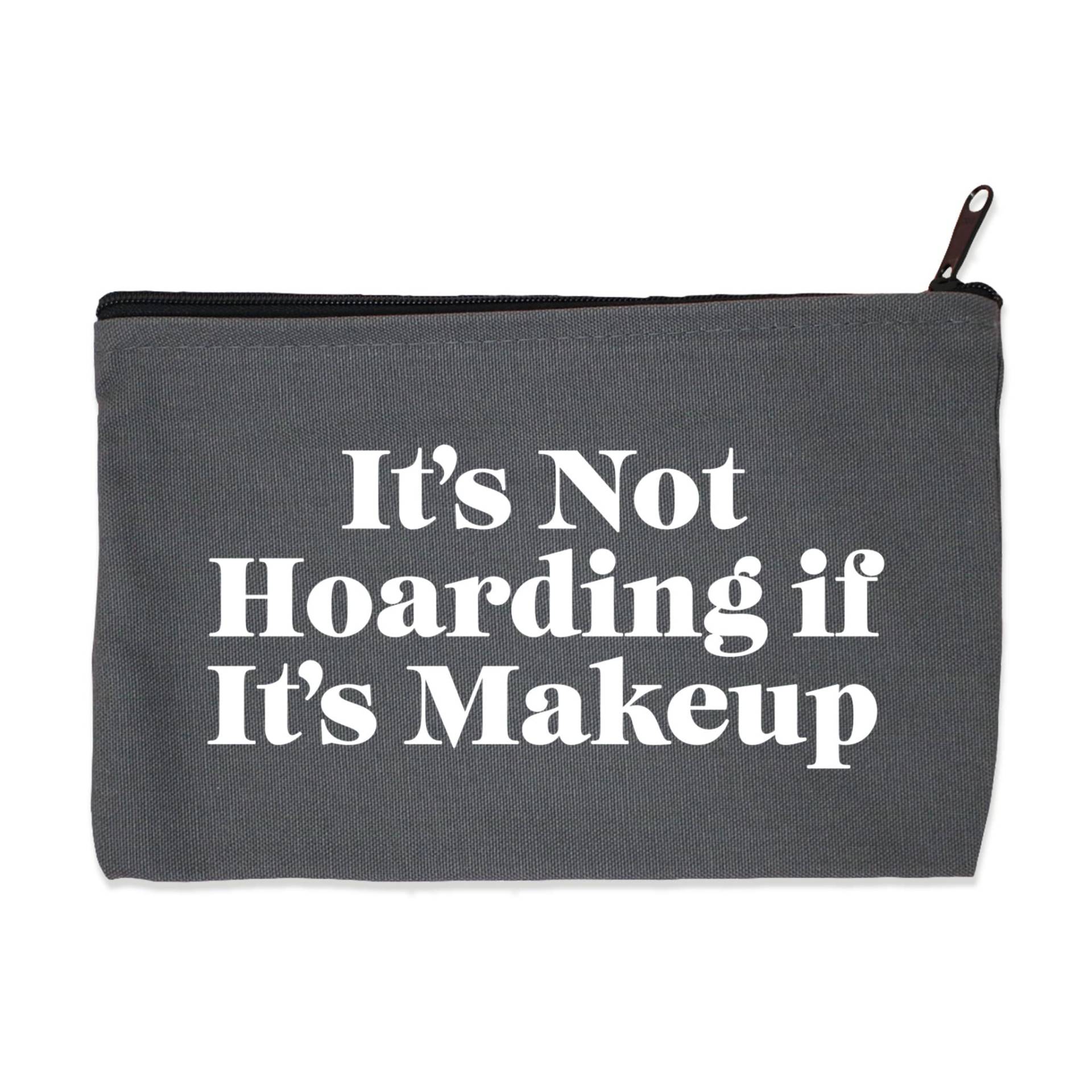 Es Ist Nicht Horten, Wenn Es Make-Up - Reißverschluss-Beutel Make-Up-Tasche Bleistift-Etui Reise-Beutel Es Ist Nicht Horten, Wenn Es Make-Up - Reißverschluss-Beutel Make-Up-Tasche Bleistift-Etui Reise-Beutel von Towne9