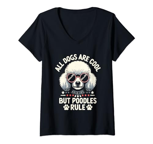 Damen All Dogs Are Cool But Pudel Rule Poodle Dog Owner T-Shirt mit V-Ausschnitt von Toy Poodle Dog Lover Gifts Poodles