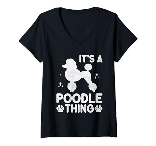 Damen It's A Poodle Thing Pudel Dog Owner T-Shirt mit V-Ausschnitt von Toy Poodle Dog Lover Gifts Poodles