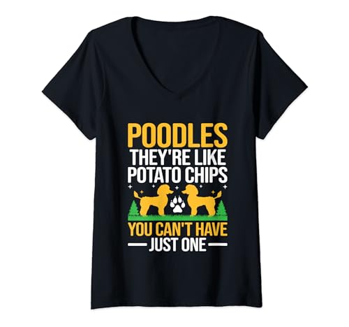 Damen Pudel Sie sind wie Kartoffelchips, man kann nicht nur einen haben T-Shirt mit V-Ausschnitt von Toy Poodle Dog Lover Gifts Poodles