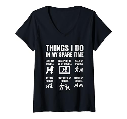 Damen Things I Do In My Spare Time Pudel Hundebesitzer Pudel T-Shirt mit V-Ausschnitt von Toy Poodle Dog Lover Gifts Poodles
