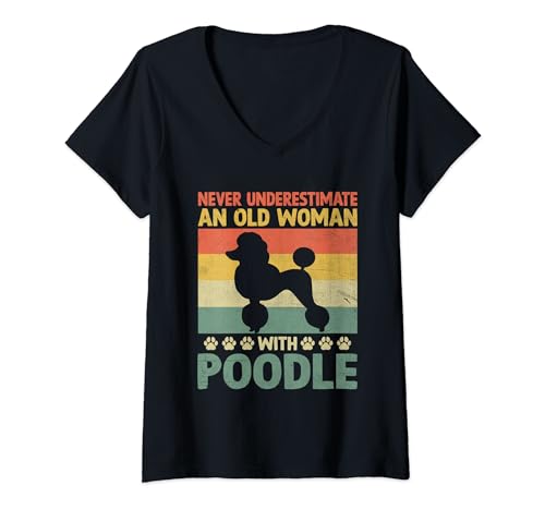 Damen Unterschätzen Sie niemals eine alte Frau mit Pudel Pudel T-Shirt mit V-Ausschnitt von Toy Poodle Dog Lover Gifts Poodles
