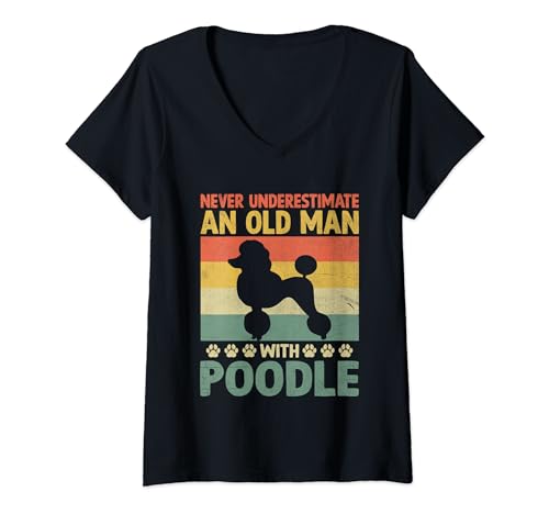 Damen Unterschätzen Sie niemals einen alten Mann mit Pudel Pudel Hundebesitzer T-Shirt mit V-Ausschnitt von Toy Poodle Dog Lover Gifts Poodles
