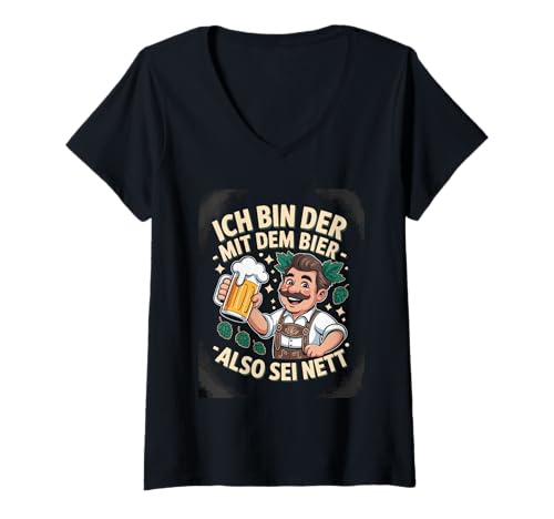 Damen Ich Bin Der Mim Bier Also Sei Nett Tracht T-Shirt mit V-Ausschnitt von Tracht Bierfest Spaß Trachtenfreunde Stil