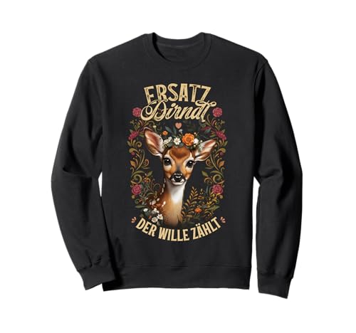 Ersatz Dirndl – Der Wille Zählt Damen Oktoberfest Sweatshirt Ersatz Dirndl – Der Wille Zählt Damen Oktoberfest Sweatshirt von Tracht Damen Dirndlersatz Passend für Oktoberfest