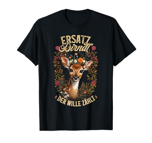 Ersatz Dirndl – Der Wille Zählt Damen Oktoberfest T-Shirt Ersatz Dirndl – Der Wille Zählt Damen Oktoberfest T-Shirt von Tracht Damen Dirndlersatz Passend für Oktoberfest