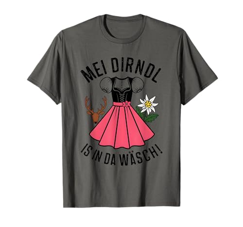 Trachten Mei Dirndl is in da Wäsch Ersatz Dirndl Damen T-Shirt von Trachten Damen Ersatz Dirndl Oktoberfest