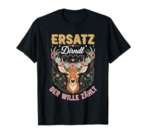 ERSATZ DER Wille ZÄHLT Trachtenshirt Damen Oktoberfest T-Shirt ERSATZ DER Wille ZÄHLT Trachtenshirt Damen Oktoberfest T-Shirt von Trachtenshirt Damen Passend für Oktoberfest Dirndl