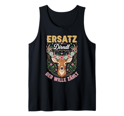 ERSATZ DER Wille ZÄHLT Trachtenshirt Damen Oktoberfest Tank Top ERSATZ DER Wille ZÄHLT Trachtenshirt Damen Oktoberfest Tank Top von Trachtenshirt Damen Passend für Oktoberfest Dirndl
