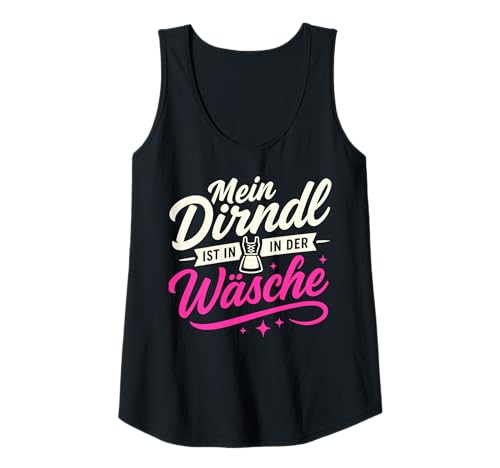 Damen Dirndl Ersatz Tracht MEI Dirndl is in da Wäsch Oktoberfest Tank Top von Trachtenshirt Dirndl is in da Wäsch Trachten Shirt