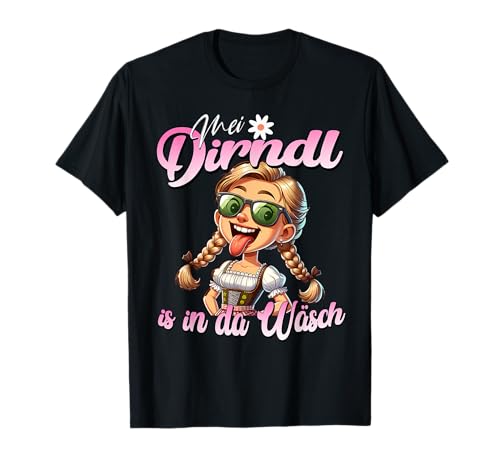Tracht Damen Outfit Dirndl Ersatz Mei Dirndl is in da Wäsch T-Shirt von Trachtenshirt Ersatz Dirndl - Herren & Damen Kind