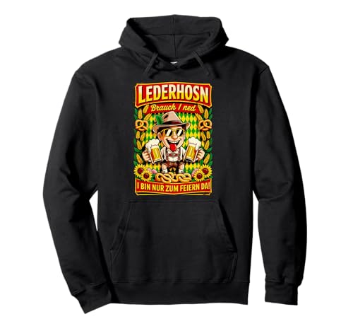Lederhosen brauch I ned Oktoberfest Trachtenshirt Herren Pullover Hoodie Lederhosen brauch I ned Oktoberfest Trachtenshirt Herren Pullover Hoodie von Trachtenshirt Herren & Ersatz Lederhose Tshirt