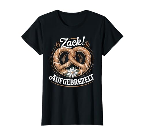Zack Aufgebrezelt Trachtenhemd Trachten Dirndl Ersatz Damen T-Shirt von Trachtenshirt Madl Kostüm Ersatz Dirndl Bretzel
