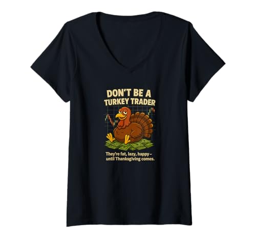 Damen Don’t Be a Turkey Trader T-Shirt mit V-Ausschnitt Damen Don’t Be a Turkey Trader T-Shirt mit V-Ausschnitt von Trader Merch - Egelwolf