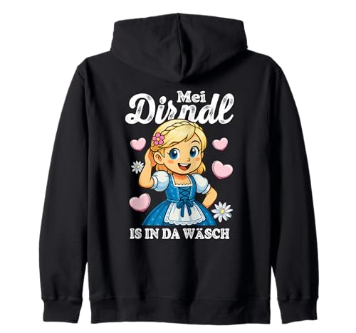 Lustiger MEI Dirndl is in da Wäsch Spruch Bayern Kapuzenjacke von Traditionelle Bayerische Trachten Spaß