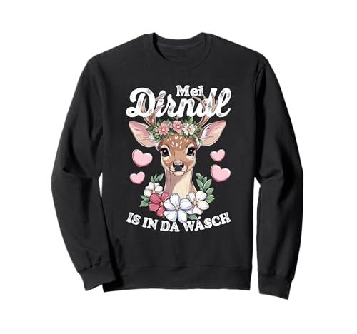 Lustiger Bayerischer Hirsch MEI Dirndl is in da Wäsch Sweatshirt von Traditionelle Bayerische Volksfeste Humor