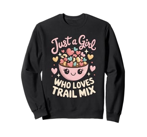 Nur EIN Mädchen, das Trail Mix liebt Sweatshirt Nur EIN Mädchen, das Trail Mix liebt Sweatshirt von Trail Mix Snack