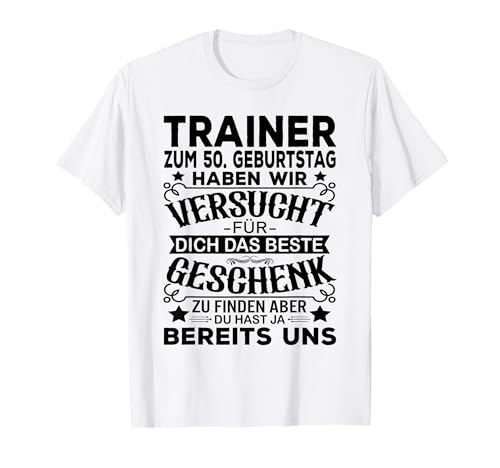 Trainer 50 Geburtstag Mann 50ster Fussballtrainer Männer T-Shirt von Trainer Geschenk zum 50 Geburtstag Fußballtrainer