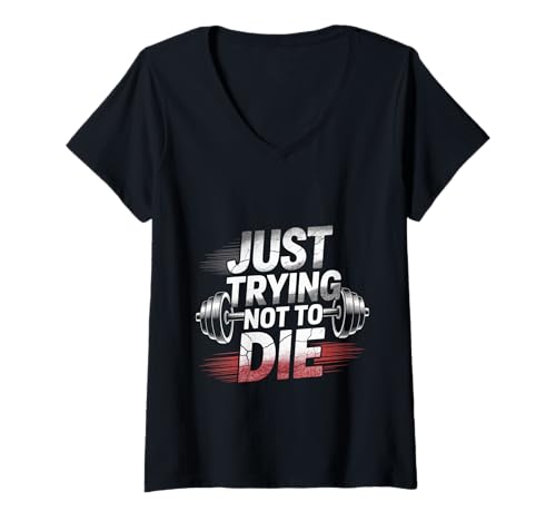 Damen Just Trying Not To Die Intensives Trainingstraining - T-Shirt mit V-Ausschnitt Damen Just Trying Not To Die Intensives Trainingstraining - T-Shirt mit V-Ausschnitt von Trainingskampf Humor -Modus