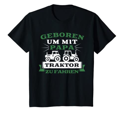 Kinder Kinder Geboren um mit Papa Traktor zu fahren Landwirt Kinder T-Shirt von Traktor Bauer Landwirtschaft Landmaschinen